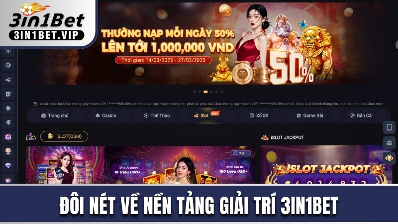 Đôi nét về nền tảng giải trí 3in1bet