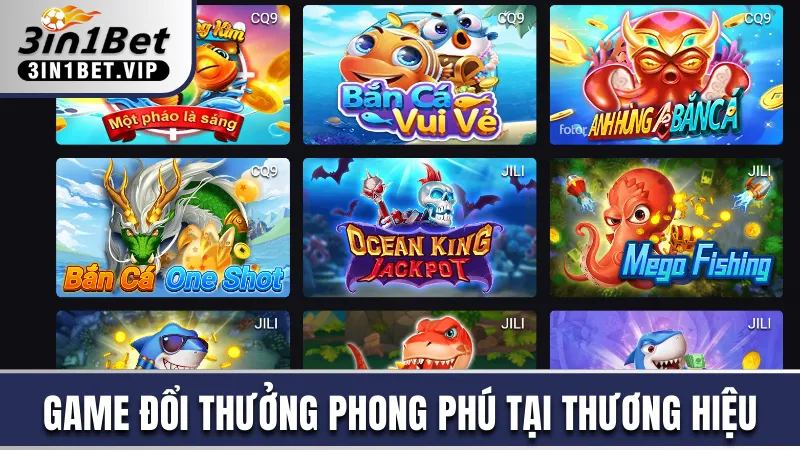 Kho game đổi thưởng phong phú có tại thương hiệu