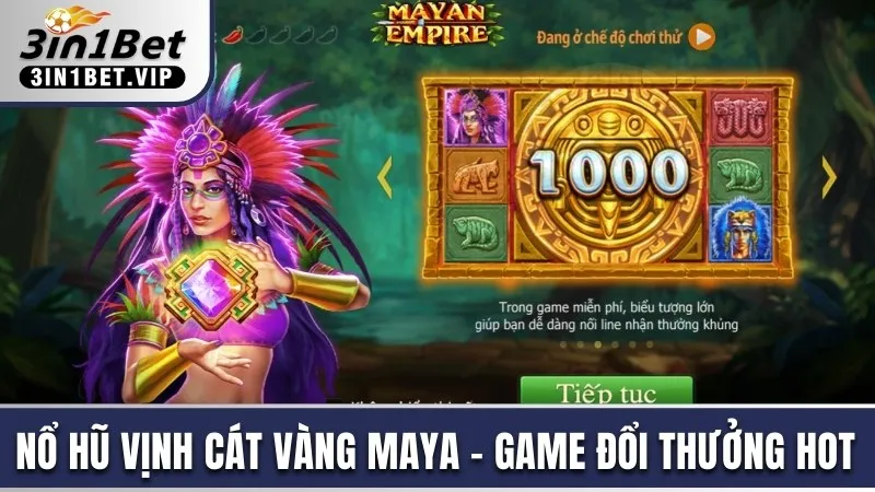 Nổ hũ Vịnh Cát Vàng Maya
